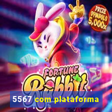 5567 com plataforma